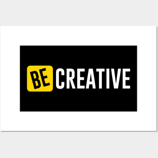 Be Creative Posters and Art